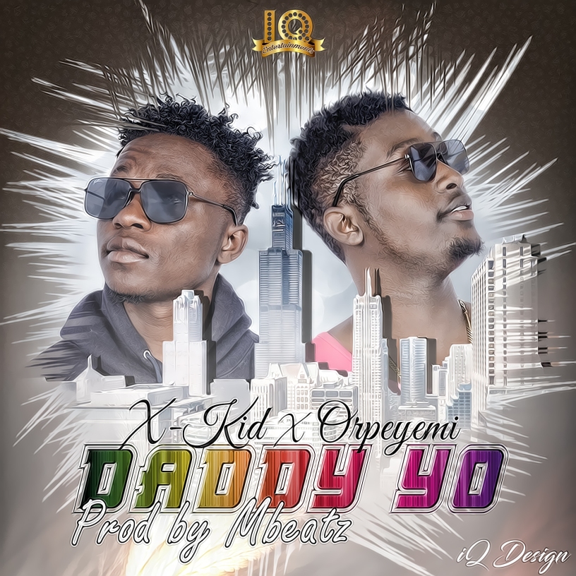 IQ Entertainment's newly signed artists Isah Ismail popularly known as X-Kid teamed up with his record label partner Orpeyemi(olowo eyo crooner) to bring this new tune to their fans. The song is titled Daddy Yo The artists have succeeded in bringing their fans along with their expressions in the music, they really came up with this beautiful song having their fans in mind.  They really never disappoint. The song was produce, mixed nd masterd by the award winning producer Mbeatz Download, listen and share your thoughts.